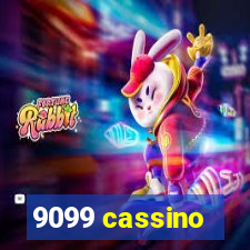 9099 cassino